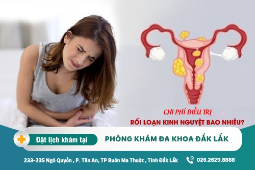 Phương pháp điều trị rối loạn kinh nguyệt Đắk Lắk – Chi phí điều trị bao nhiêu?