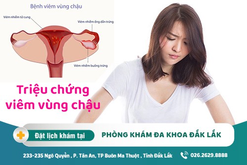 Chữa viêm vùng chậu Đắk Lắk – Triệu chứng viêm vùng chậu là gì?